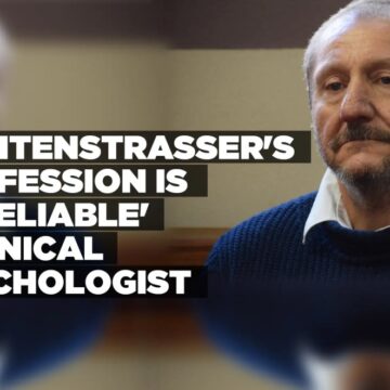 ‘Lichtenstrasser’s confession is unreliable’ – Clinical Psychologist