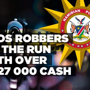 Eros Robbers on the Run with Over N$27 000 Cash