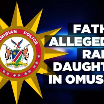 Father allegedly rapes daughter in Omusati