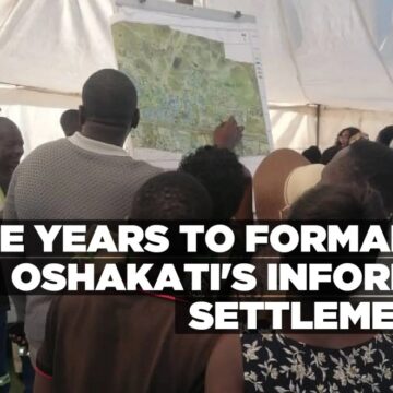 Five years to formalize Oshakati’s informal settlements