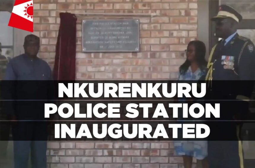 Nkurenkuru Police Station inaugurated – Informanté