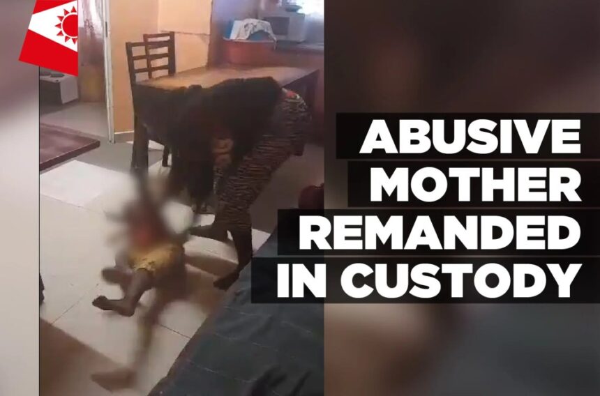 Abusive mother remanded in custody