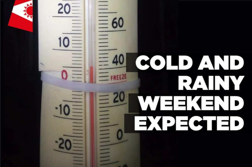 Cold and rainy weekend expected