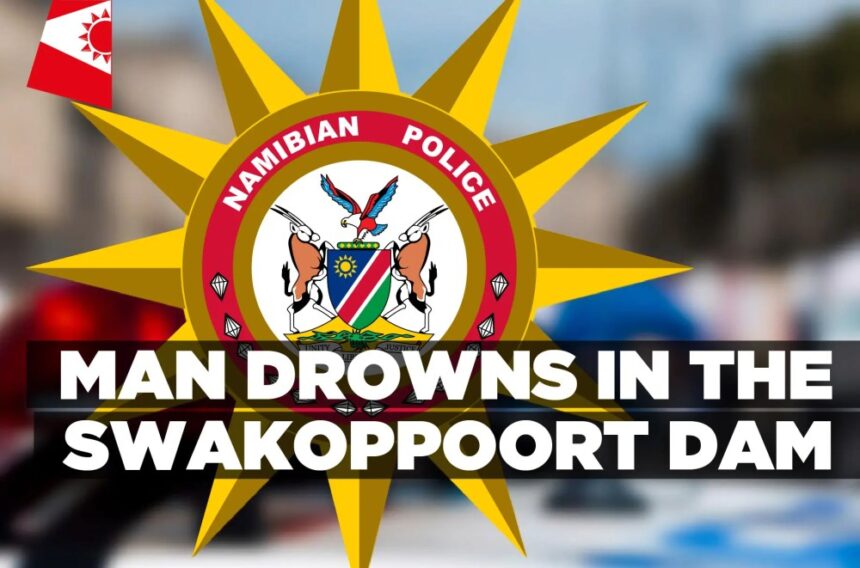 Man drowns in the Swakoppoort Dam