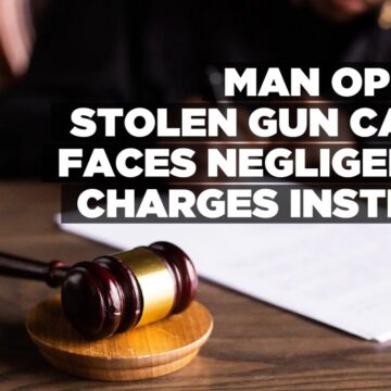 Man opens stolen gun case, faces negligence charges instead