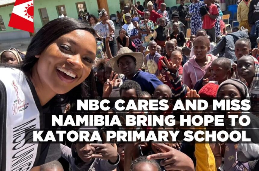 NBC cares and Miss Namibia bring hope to Katora Primary School