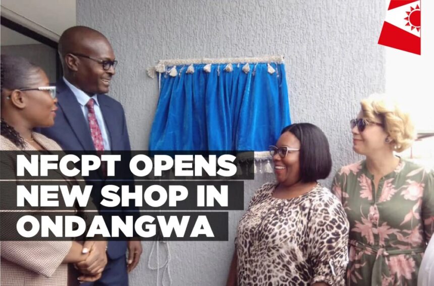 NFCPT opens new shop in Ondangwa