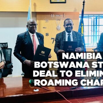 Namibia and Botswana strike deal to eliminate roaming charges