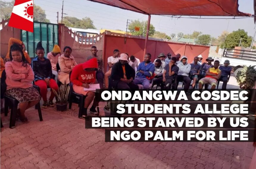 Ondangwa Cosdec students allege being starved by US NGO Palm for Life