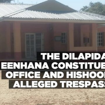 The dilapidated Eenhana constituency office and Hishoono’s alleged trespassing