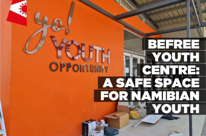 BeFree Youth Centre: a safe space for Namibian youth