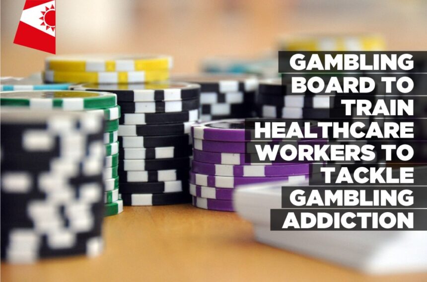 Gambling Board to train healthcare workers to tackle gambling addiction