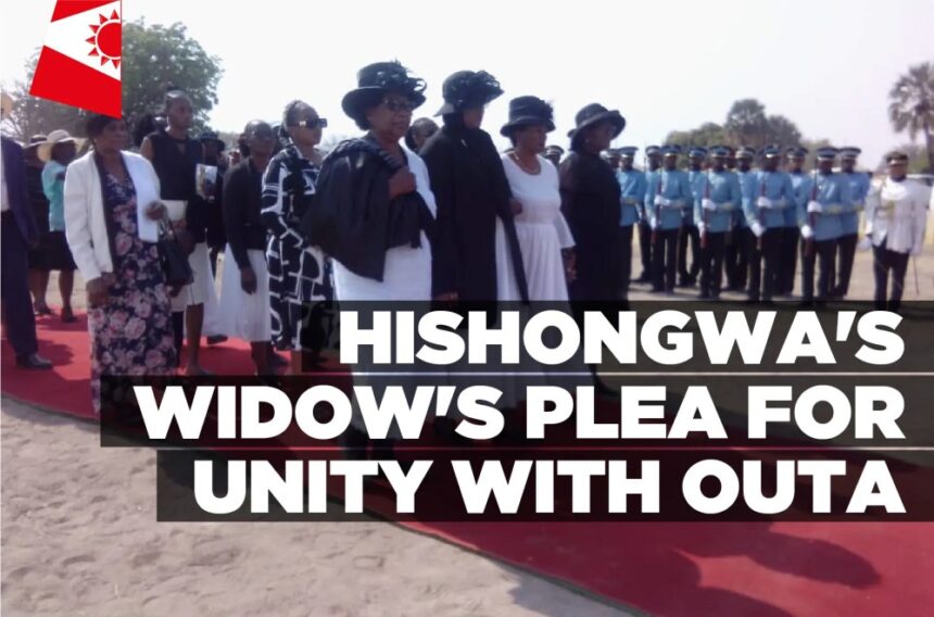 Hishongwa’s widow’s plea for unity with OuTA