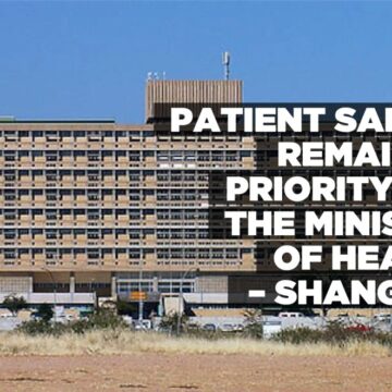 Patient safety remains a priority for the Ministry of Health – Shangula