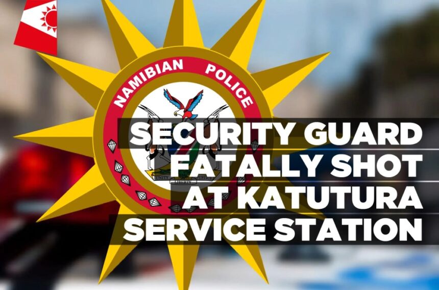 Security guard fatally shot at Katutura service station