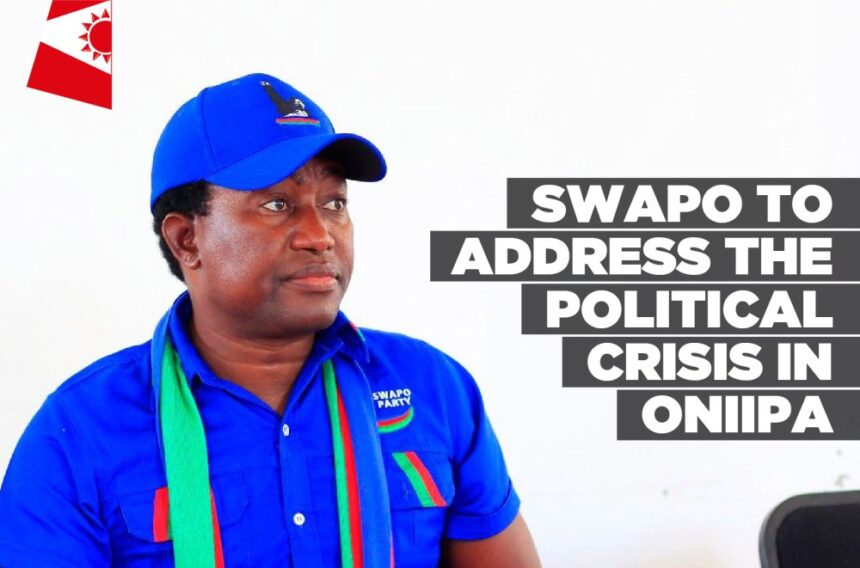 Swapo to address the political crisis in Oniipa