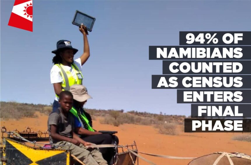 94% of Namibians counted as Census enters final phase