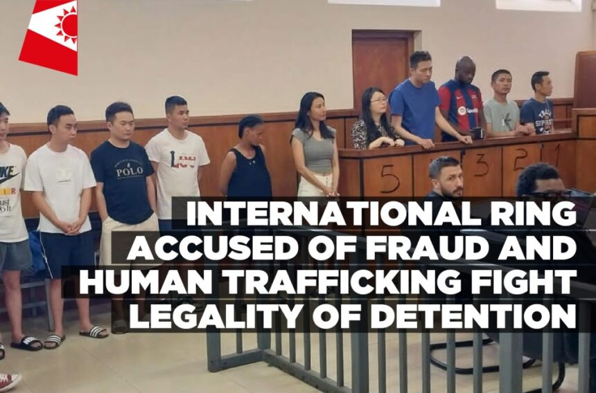 International ring accused of fraud and human trafficking fight legality of detention