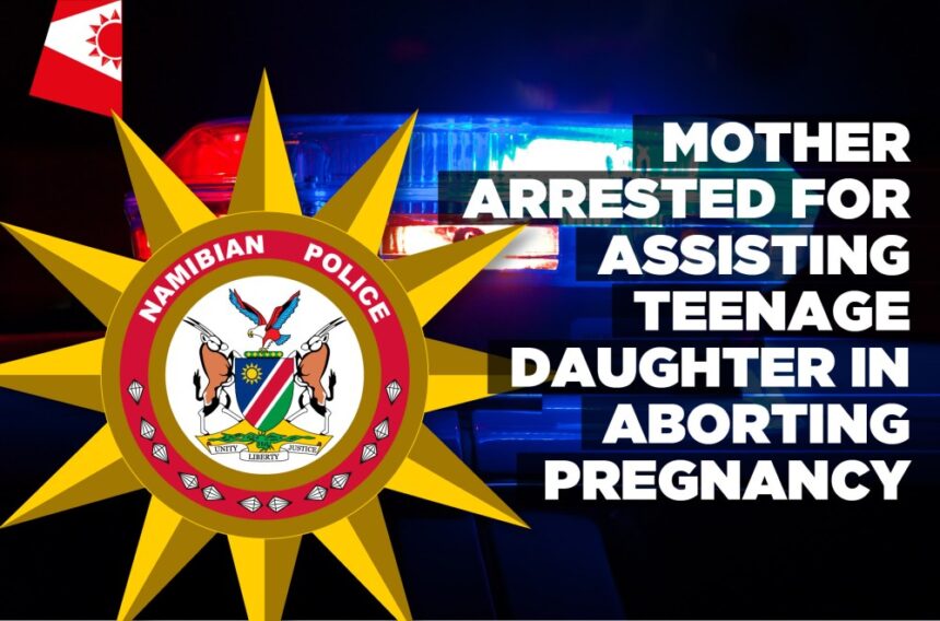 Mother arrested for assisting teenage daughter in aborting pregnancy