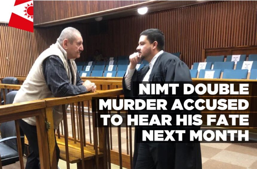 NIMT double murder accused to hear his fate next month