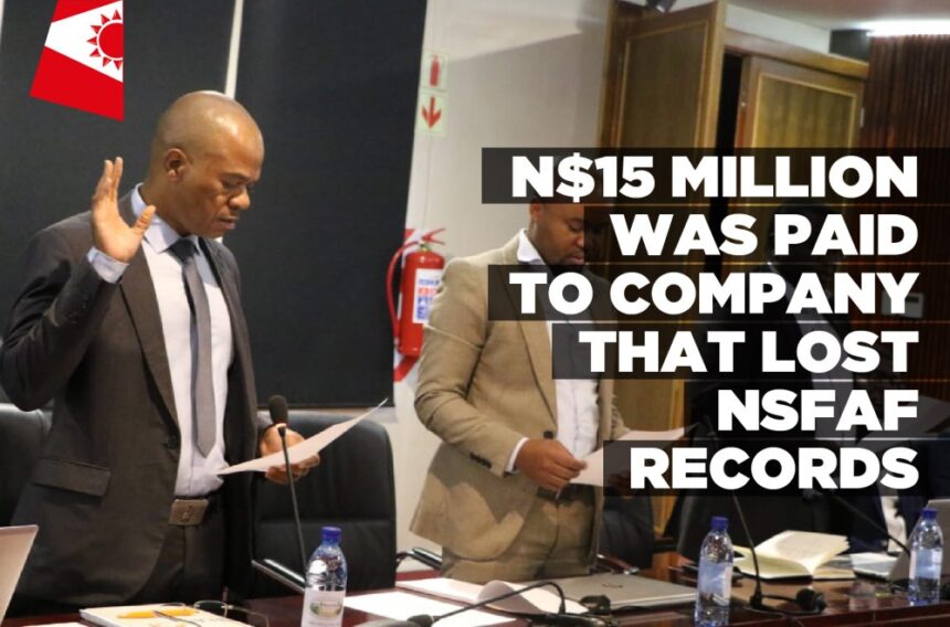 N$15 million was paid to company that Lost NSFAF records