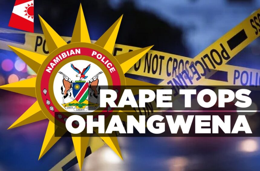 Rape tops Ohangwena – Informanté