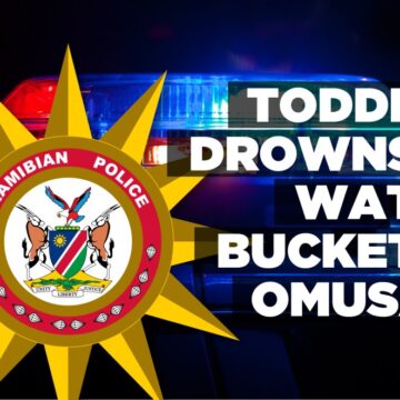 Toddler drowns in water bucket in Omusati