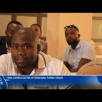 FIMA consultation at Eenhana turn tense -nbc