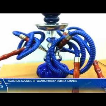 Motion tabled to address adverse impact of hubbly bubbly – nbc