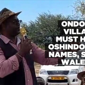 Ondonga villages must have Oshindonga names, says Walenga