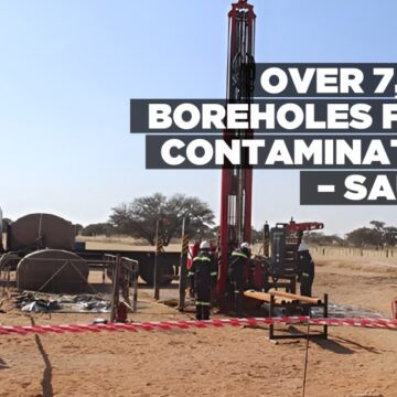 Over 7,000 boreholes face contamination – SAUMA