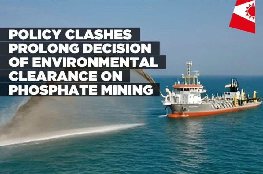 Policy clashes prolong decision of environmental clearance on Phosphate mining