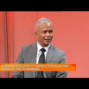 GMN INTERVIEW | Mineworkers Union of Namibia introduces new products – nbc