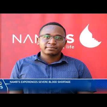 NamBTS experiences severe shortage of blood – nbc