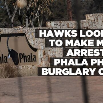 Hawks looking to make more arrests in Phala Phala burglary case