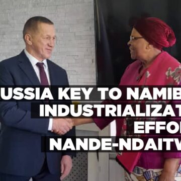 Russia key to Namibia’s industrialization efforts: Nande-Ndaitwah