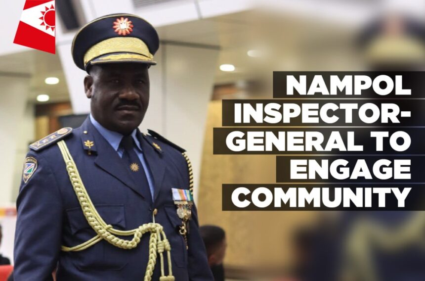 NamPol Inspector-General to engage community