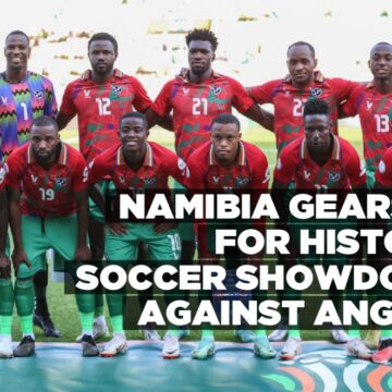 Namibia gears up for historic soccer showdown against Angola