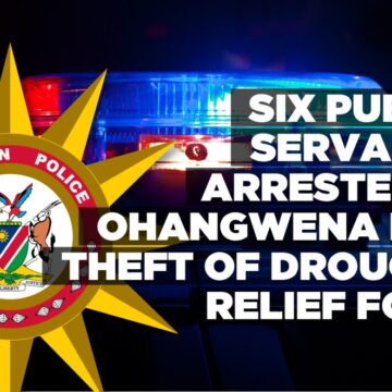 Six public servants arrested in Ohangwena for theft of drought relief food