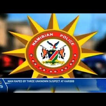 Man raped by 3 unknown suspects at Karibib -nbc