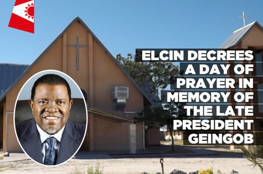 ELCIN decrees a day of prayer in memory of the late President Geingob