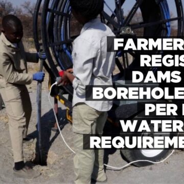 Farmers to register dams and boreholes as per new water act requirements