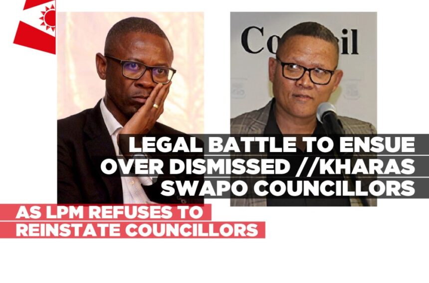 Legal battle to ensue over dismissed //Kharas Swapo councillors