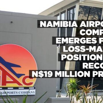 Namibia Airports Company emerges from loss-making position and records N$19 million profit