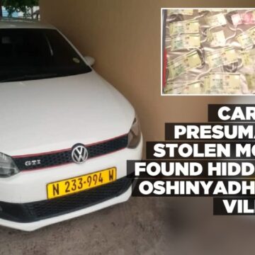 Car and presumably stolen money found hidden in Oshinyadhila-3 Village