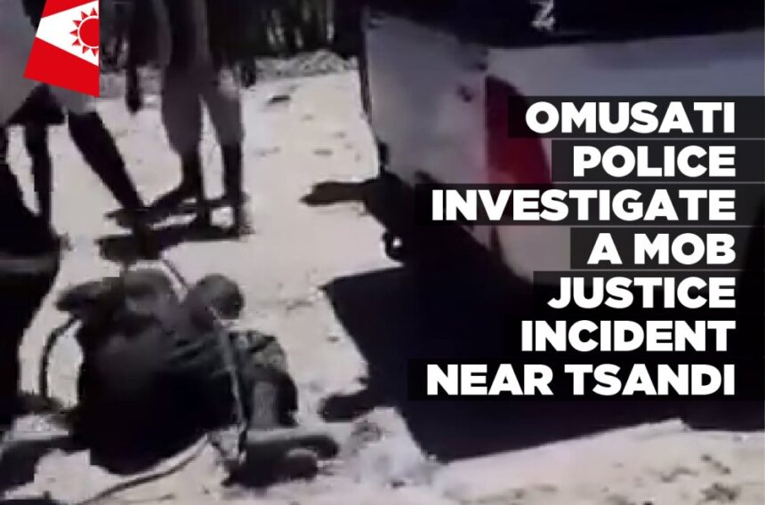 Omusati police investigate a mob justice incident near Tsandi