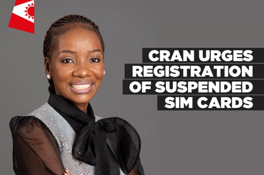 CRAN urges registration of suspended SIM cards