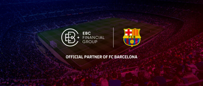 Le FC Barcelone et EBC Financial Group scellent un partenariat officiel de change pour les 3,5 prochaines années