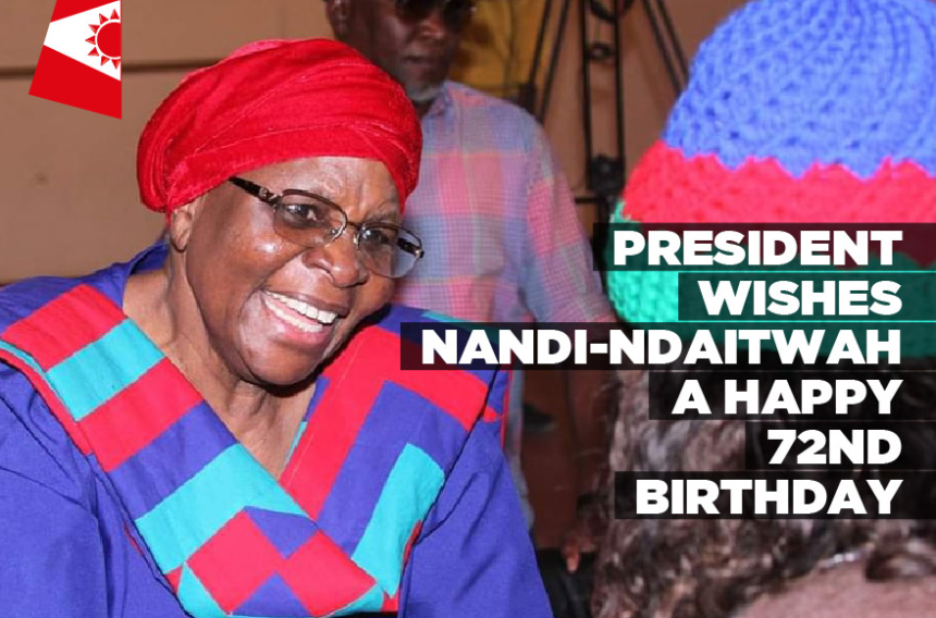 President wishes Nandi-Ndaitwah a happy 72nd birthday